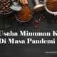 Ide Usaha Minuman Kopi Di Masa Pandemi