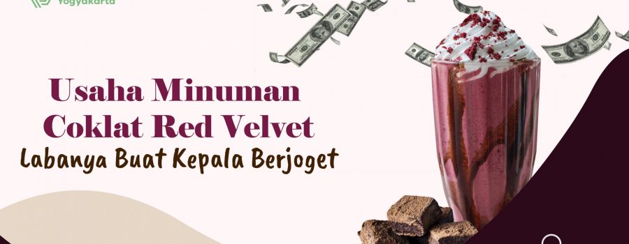 Menggenggam Dahsyatnya Profit Dari Usaha Minuman Coklat Red Velvet