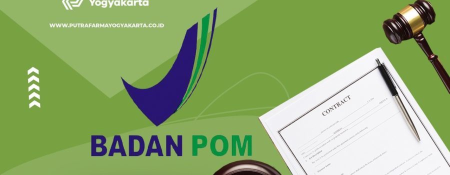 Seluk Beluk BPOM yang Perlu Anda Ketahui