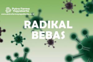 Jangan Sampai Radikal Bebas Meracuni Tubuh Anda!
